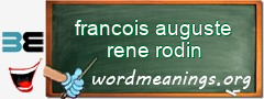 WordMeaning blackboard for francois auguste rene rodin